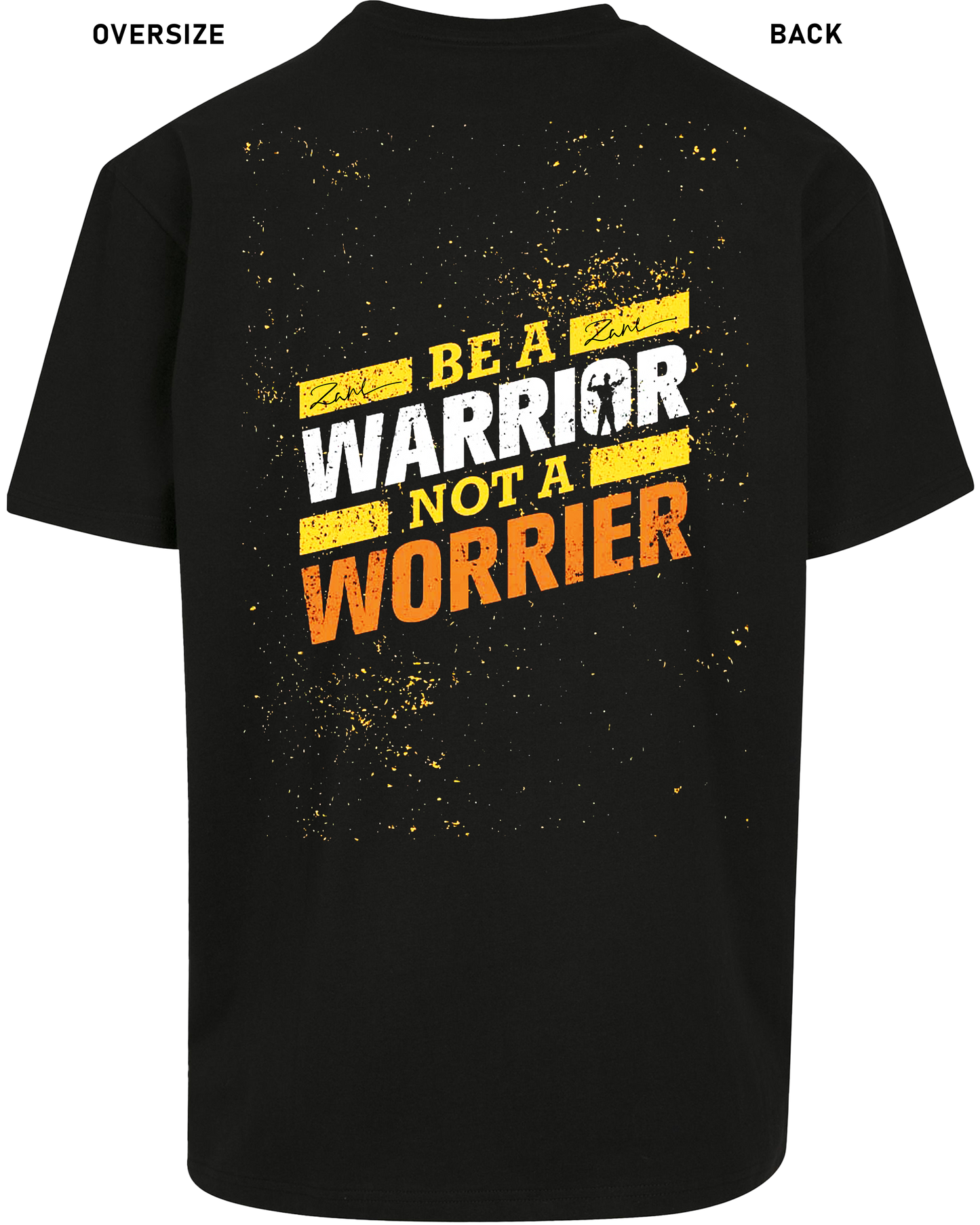 Be a Warrior - Premium Shirt Z102/Z136