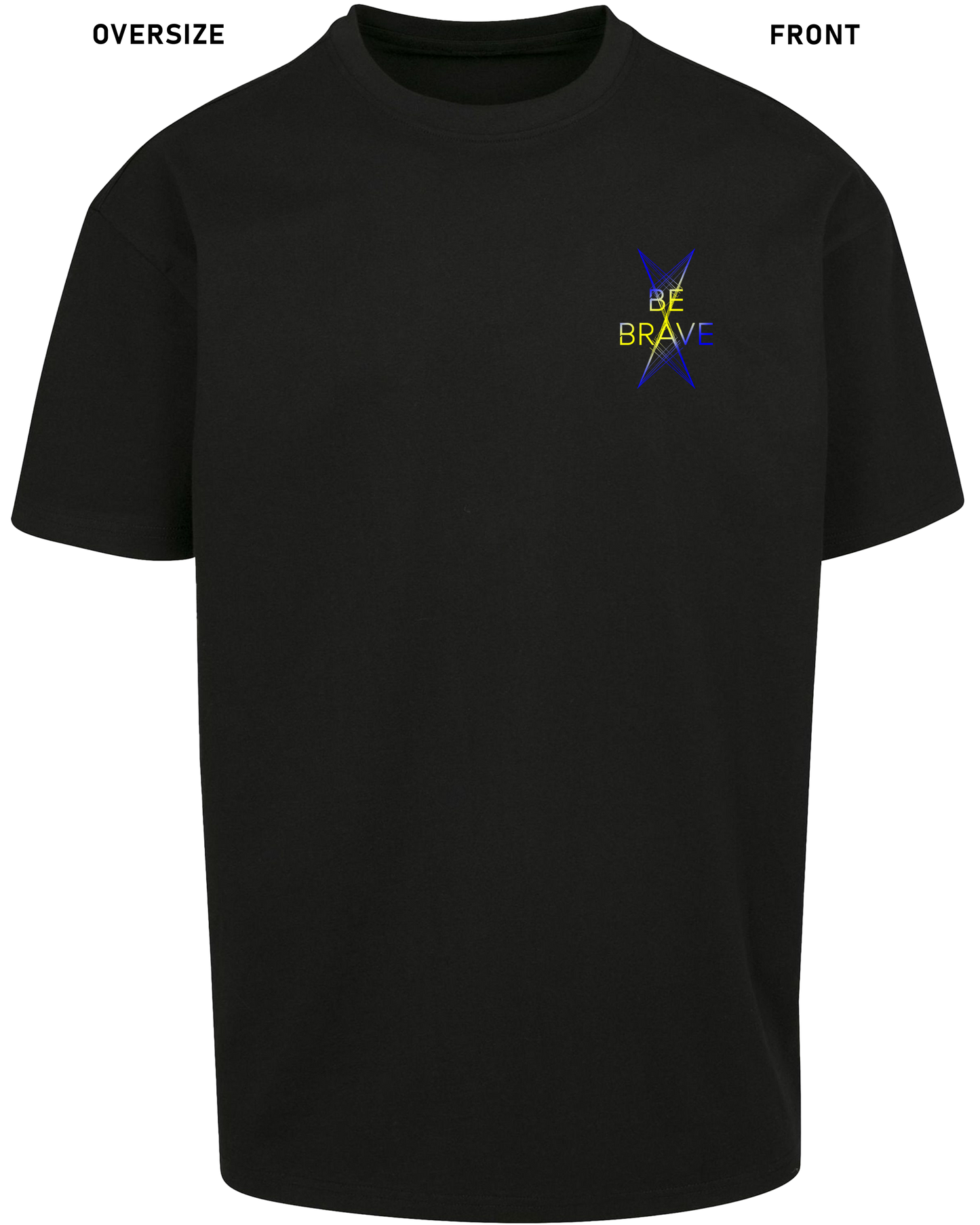 Be Brave - Premium Shirt Z102/Z136