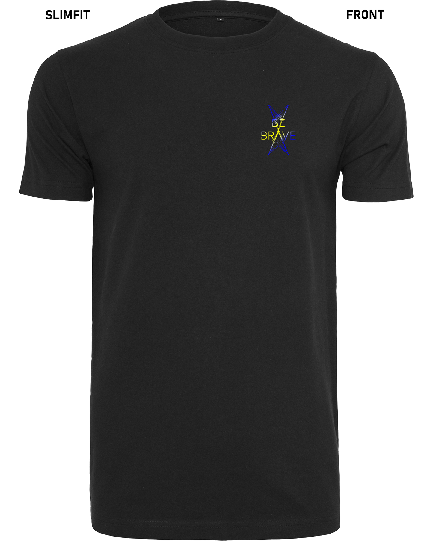 Be Brave - Premium Shirt Z102/Z136
