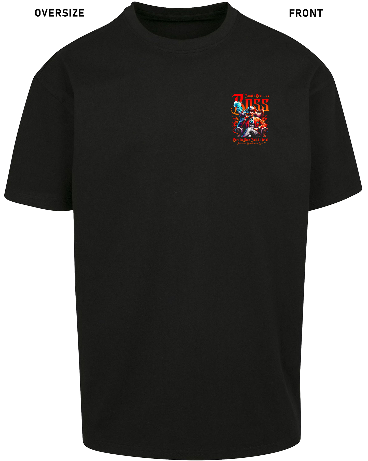 Born to Boss - Premium Shirt Z102/Z136
