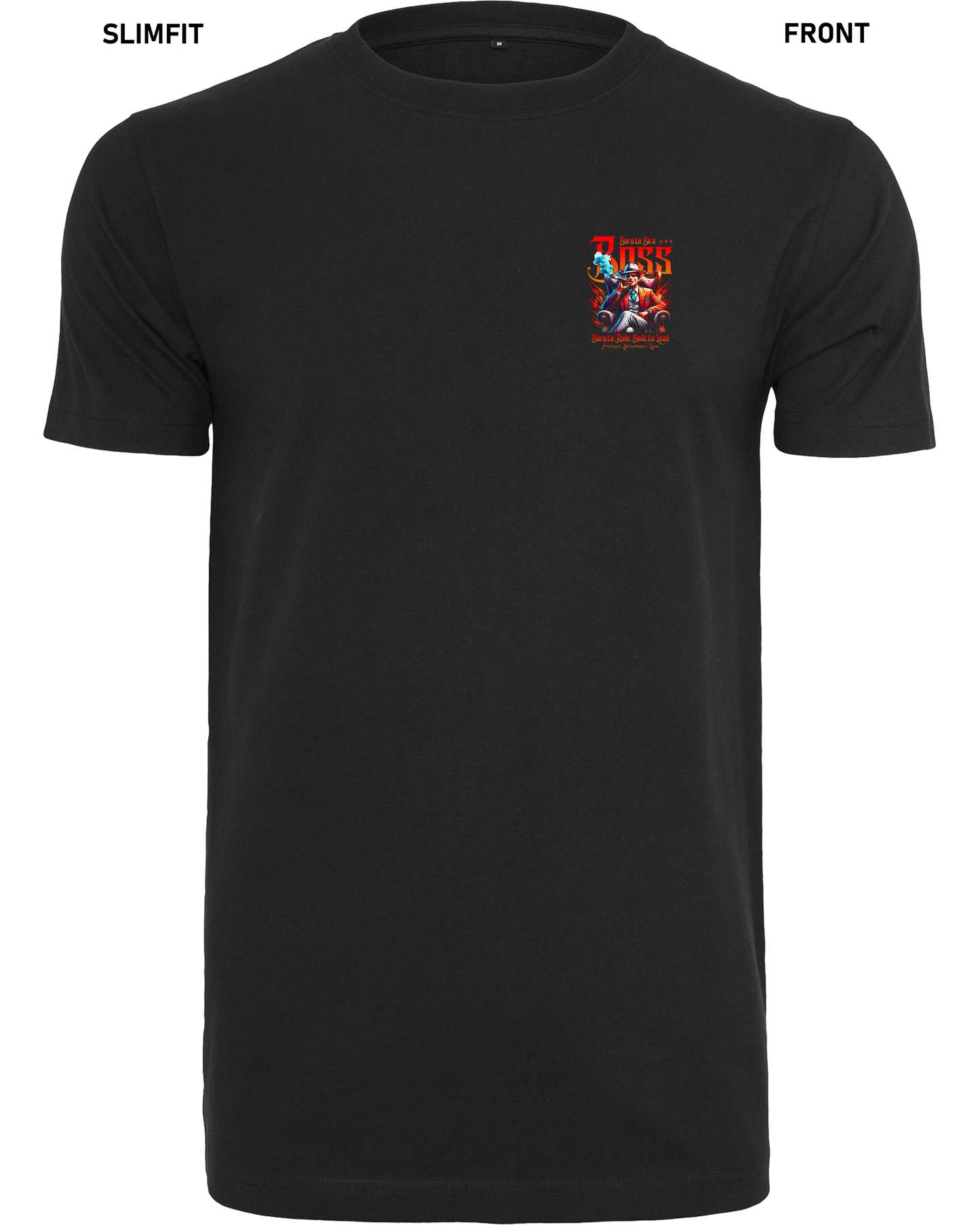 Born to Boss - Premium Shirt Z102/Z136