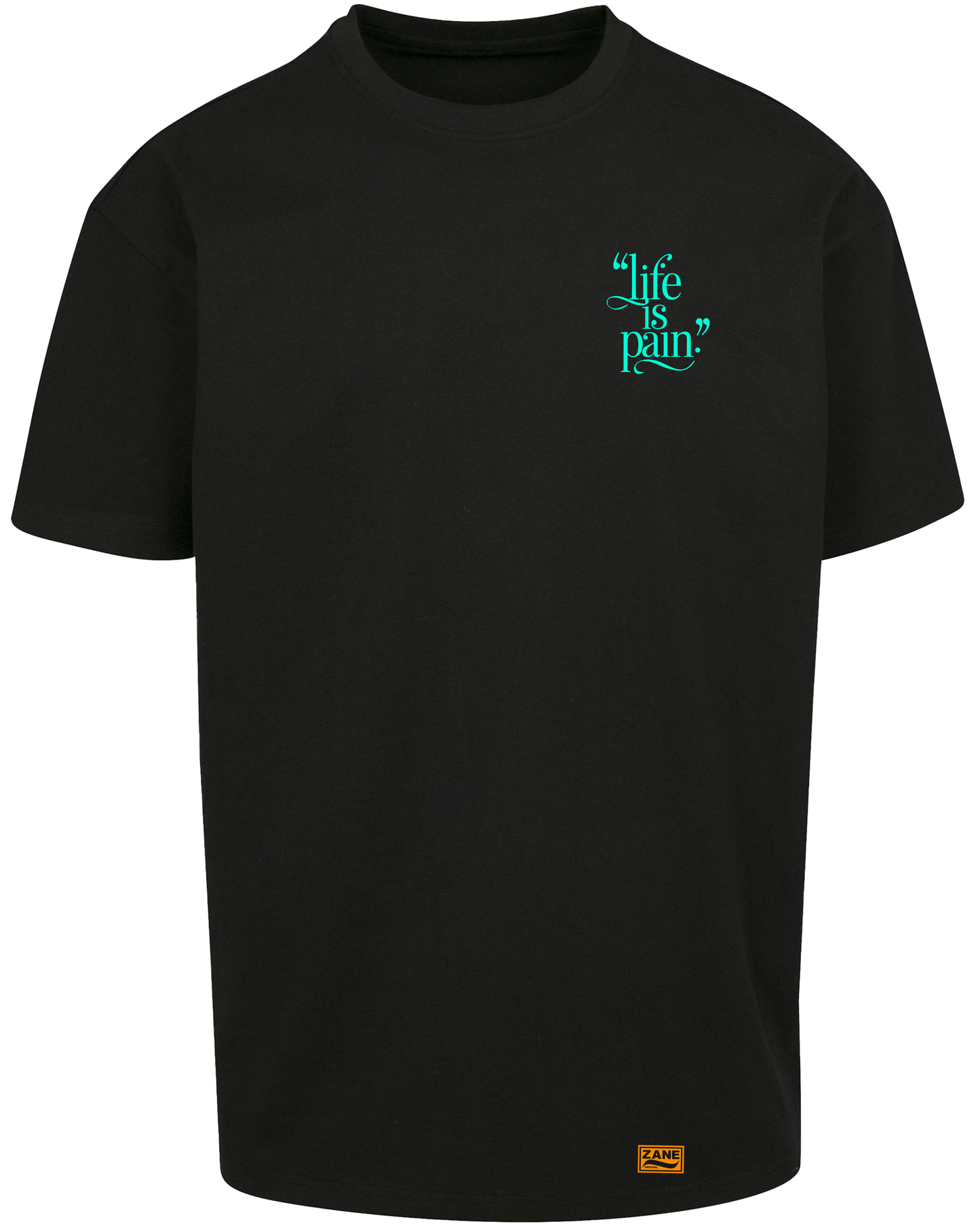 life is pain - Premium Heavy Oversize Tee Z102