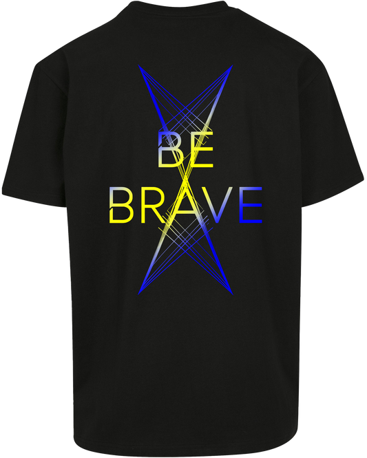 be brave - Premium Heavy Oversize Tee Z102
