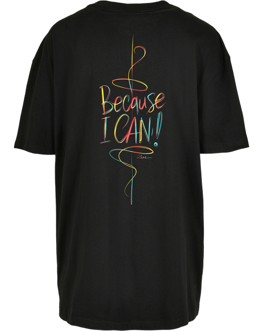 because i can - Premium Oversize Boyfriend Tee Z149