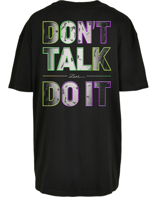 dont talk do it - Premium Oversize Boyfriend Tee Z149