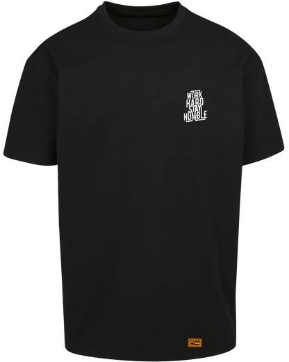 Work Hard Stay Humble - Premium Heavy Oversize Tee Z102